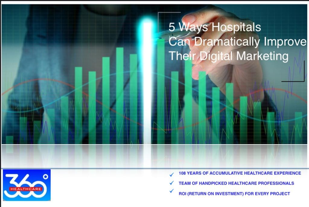 5 Ways Hospitals Can Dramatically Improve Their Digital Marketing