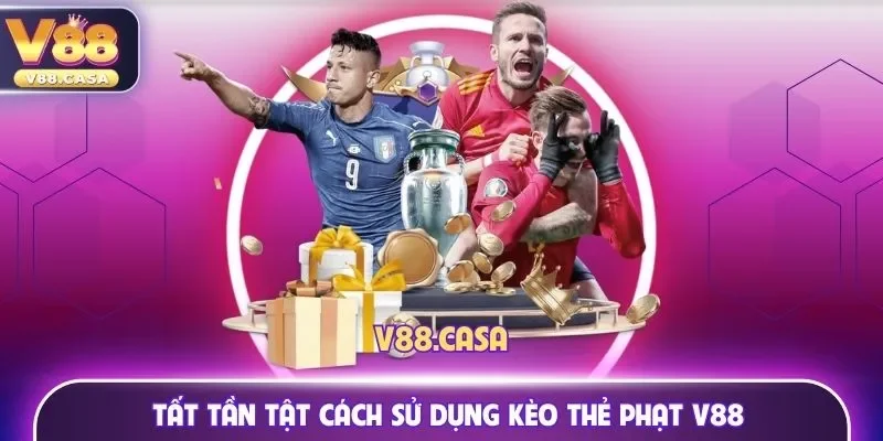 Kèo thẻ phạt V88
